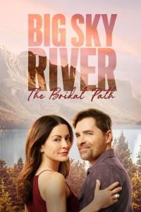 Big Sky River: The Bridal Path plakát