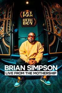 Brian Simpson: Live from the Mothership plakát