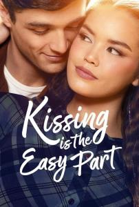 Kissing Is the Easy Part plakát
