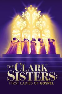 The Clark Sisters: The First Ladies of Gospel plakát
