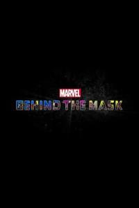 Marvel's Behind the Mask