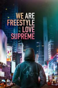 We Are Freestyle Love Supreme We Are Freestyle Love Supreme plakát