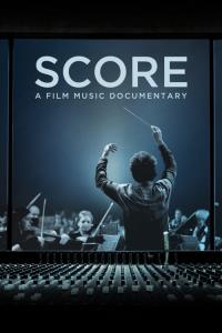 Score: A Film Music Documentary Score: A Film Music Documentary plakát