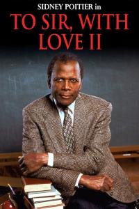 To Sir, With Love II