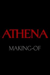 Athena: The Making Of plakát