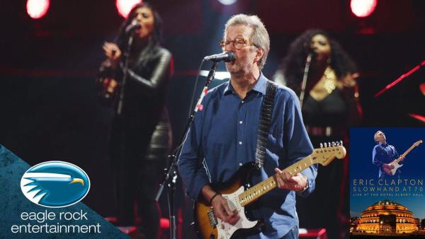 Eric Clapton- Slowhand at 70 Live At the Royal Albert Hall