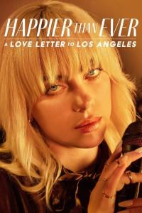 Happier Than Ever: Milostný dopis věnovaný Los Angeles