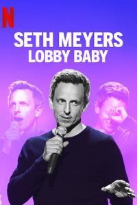 Seth Meyers: Lobby baby
