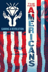 The New Americans: Gaming a Revolution plakát