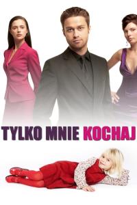 Tylko mnie kochaj plakát