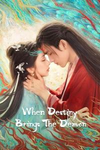 When Destiny Brings The Demon plakát