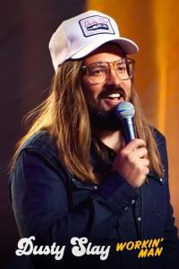 Dusty Slay: Workin' Man plakát