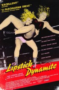 Lipstick & Dynamite, Piss & Vinegar: The First Ladies of Wrestling plakát