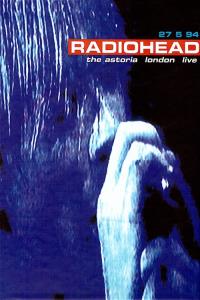 Radiohead - The Astoria, London: Live plakát