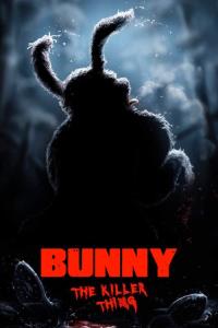Bunny the Killer Thing plakát
