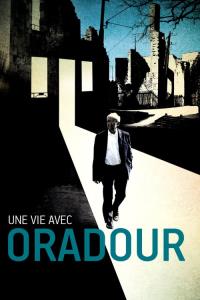 Une Vie avec Oradour plakát