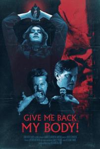 Give Me Back My Body! plakát