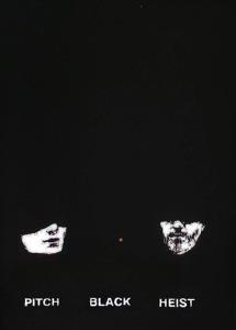 Pitch Black Heist plakát