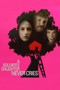 A Soldier's Daughter Never Cries plakát