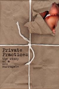 Private Practices: The Story of a Sex Surrogate plakát