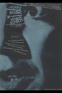 …a pátý jezdec je Strach