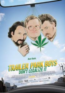Trailer Park Boys: Don't Legalize It plakát
