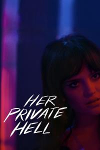 Her Private Hell plakát