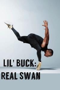 Lil' Buck: Opravdová labuť