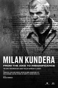 Milan Kundera: Od Žertu k Bezvýznamnosti plakát
