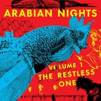 Arabian Nights: Volume 1, The Restless One