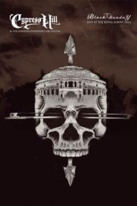 Cypress Hill & the London Symphony Orchestra – Black Sunday Live at the Royal Albert Hall plakát