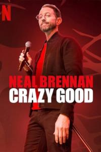 Neal Brennan: Šíleně dobrý