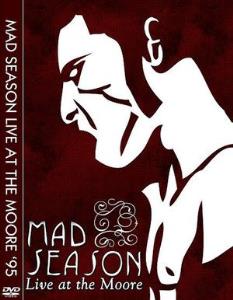 Mad Season: Live at the Moore