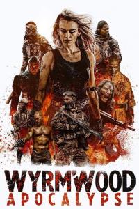 Wyrmwood: Apocalypse plakát