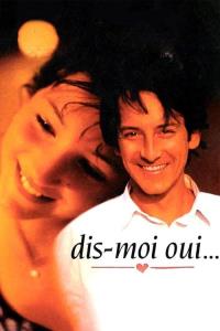 Dis-moi oui... plakát