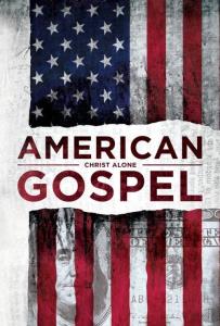 American Gospel: Christ Alone plakát