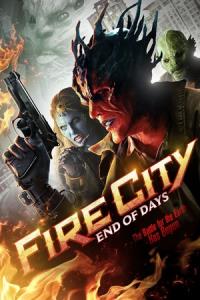 Fire City: End of Days plakát