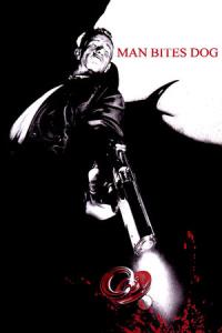 Man Bites Dog Man Bites Dog plakát