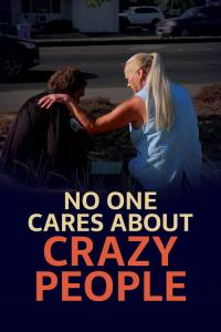 No One Cares About Crazy People plakát