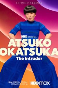 Atsuko Okatsuka: The Intruder plakát