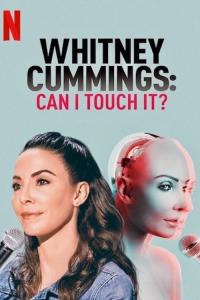 Whitney Cummings: Můžu si sáhnout?