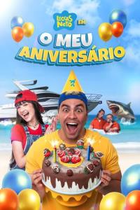 Luccas Neto em: O Meu Aniversário