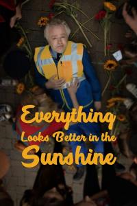 Everything Looks Better in the Sunshine plakát