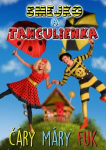 Smejko a Tanculienka - Čáry Máry Fuk