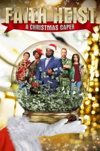Faith Heist: A Christmas Caper plakát