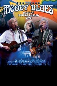 The Moody Blues - Days of Future Passed Live plakát