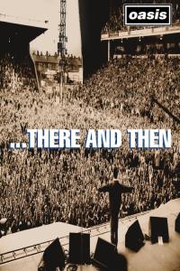 Oasis: ...There And Then plakát