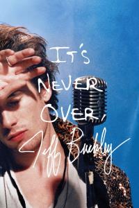 It's Never Over, Jeff Buckley plakát