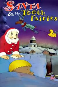 Santa and the Tooth Fairies plakát