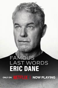 Famous Last Words: Eric Dane plakát